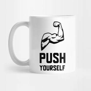 Push Yourself Mug